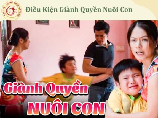 Điều Kiện Giành Quyền Nuôi Con