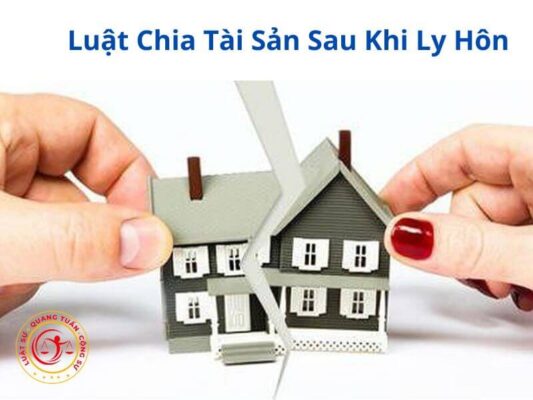 LUẬT CHIA TÀI SẢN SAU KHI LY HÔN