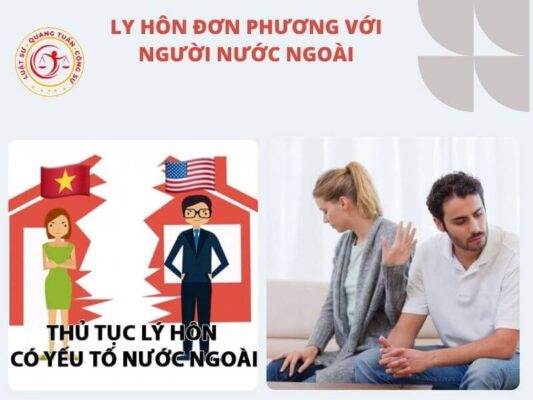 LY HÔN ĐƠN PHƯƠNG VỚI NGƯỜI NƯỚC NGOÀI