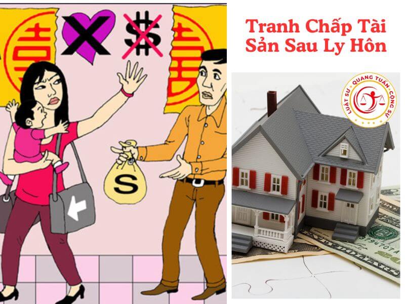 TRANH CHẤP TÀI SẢN SAU LY HÔN